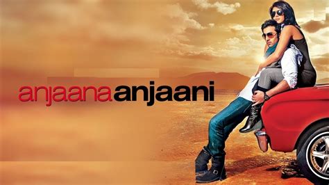 anjaana anjaani full movie|anjaana anjaani full movie online.